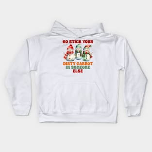 Go stick your dirty carrot in someone else Kids Hoodie